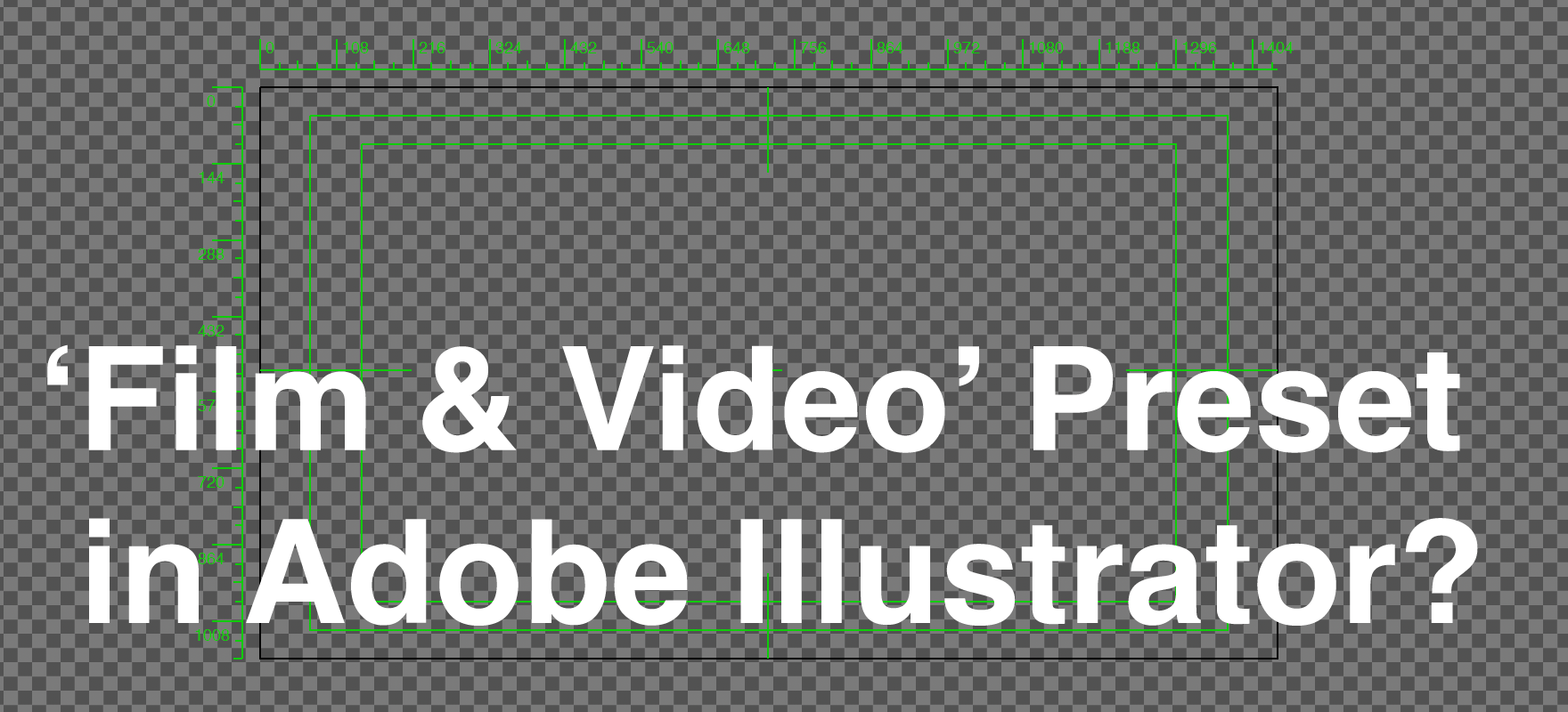 Restoring Adobe Illustrator ‘Film & Video’ Preset to Your Regular Canvas
